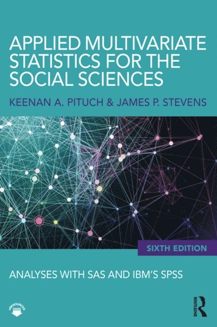 James P. Stevens, Keenan A. Pituch - Applied Multivariate Statistics for the Social Sciences, E-bok