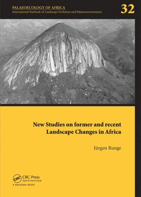 Jorgen Runge - New Studies on Former and Recent Landscape Changes in Africa, E-bok