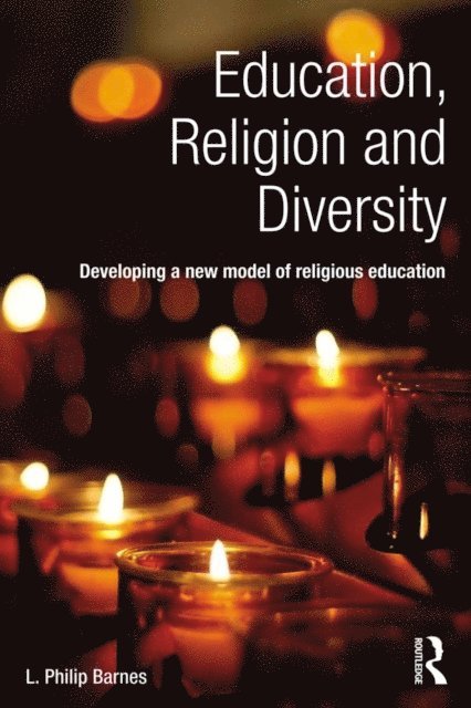 L. Philip Barnes - Education, Religion and Diversity, E-bok