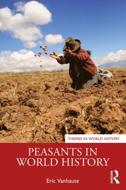 Eric Vanhaute - Peasants in World History, E-bok