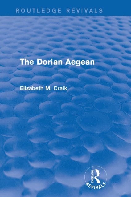 Elizabeth Craik - Dorian Aegean (Routledge Revivals), E-bok