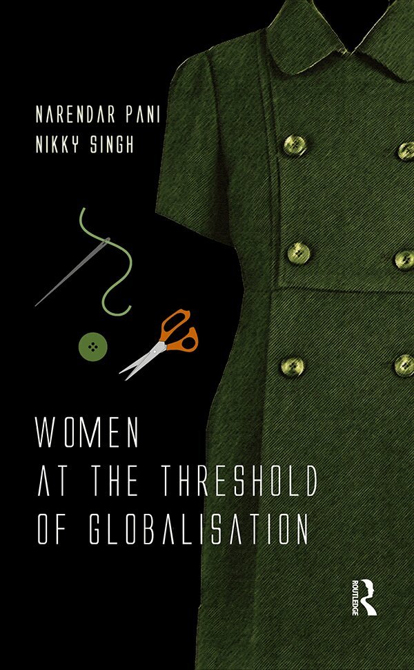 Narendar Pani, Nikky Singh - Women at the Threshold of Globalisation, E-bok