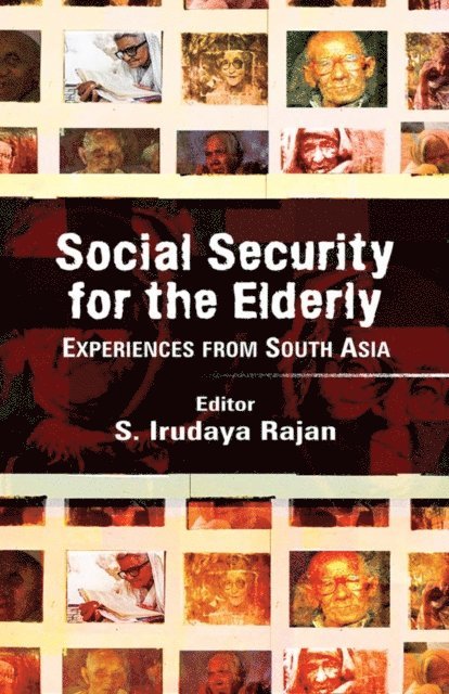 S. Irudaya Rajan - Social Security for the Elderly, E-bok
