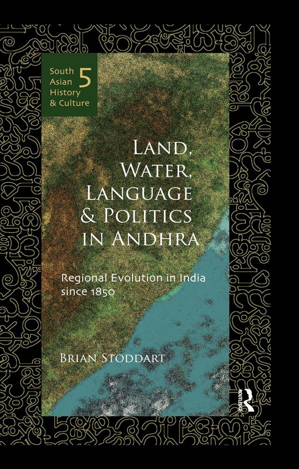 Brian Stoddart - Land, Water, Language and Politics in Andhra, E-bok