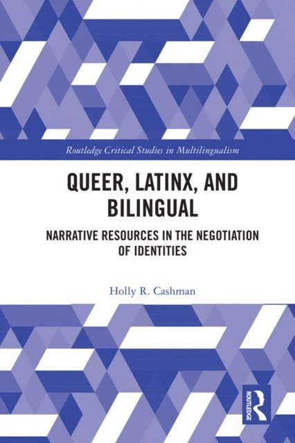 Holly Cashman - Queer, Latinx, and Bilingual, E-bok