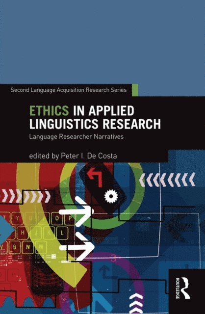 Peter I. De Costa - Ethics in Applied Linguistics Research, E-bok