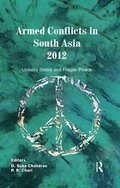 Armed Conflicts in South Asia 2012