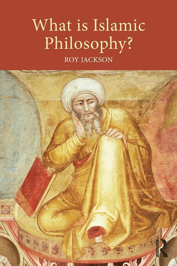 Roy Jackson - What is Islamic Philosophy?, E-bok