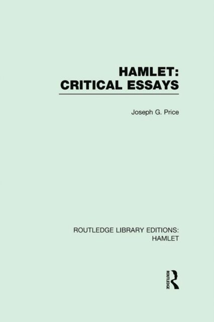Joseph G. Price - Hamlet: Critical Essays, E-bok