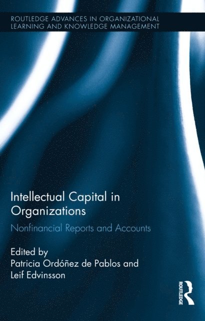 Leif Edvinsson, Patricia Ordonez de Pablos - Intellectual Capital in Organizations, E-bok