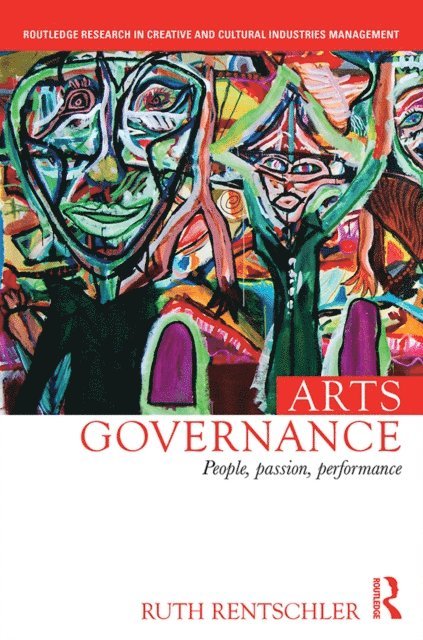 Ruth Rentschler - Arts Governance, E-bok