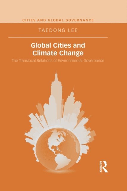 Taedong Lee - Global Cities and Climate Change, E-bok