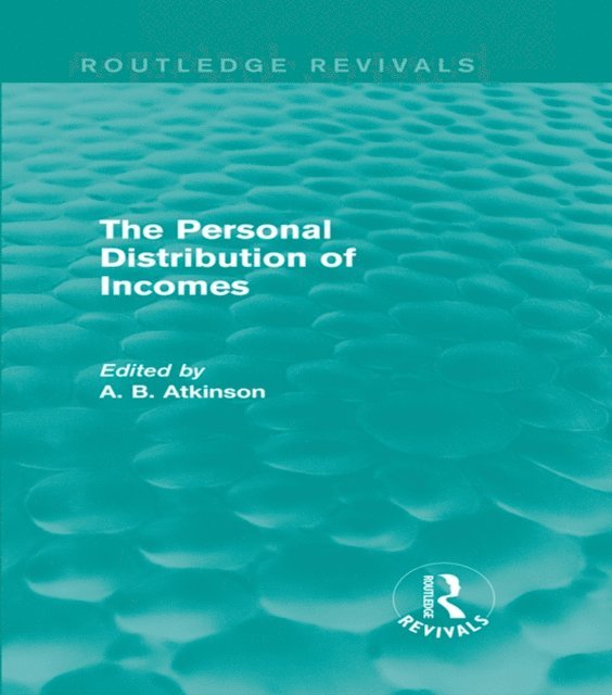 A. B. Atkinson - Personal Distribution of Incomes (Routledge Revivals), E-bok