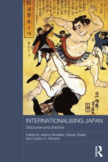 Carolyn Stevens, Stacey Steele, Jeremy Breaden - Internationalising Japan, E-bok