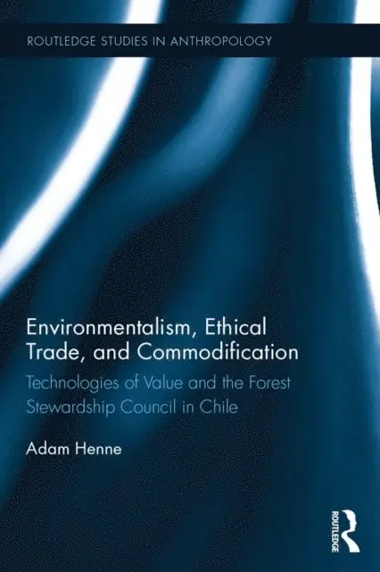 Adam Henne - Environmentalism, Ethical Trade, and Commodification, E-bok. Tillgänglighet: Lägg i varukorg
