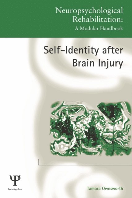 Tamara Ownsworth - Self-Identity after Brain Injury, E-bok
