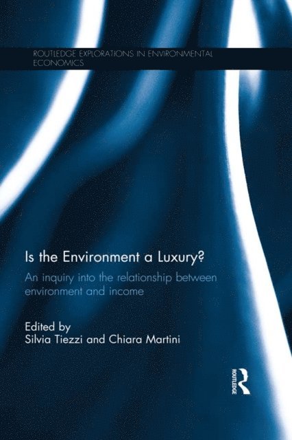 Chiara Martini, Silvia Tiezzi - Is the Environment a Luxury?, E-bok