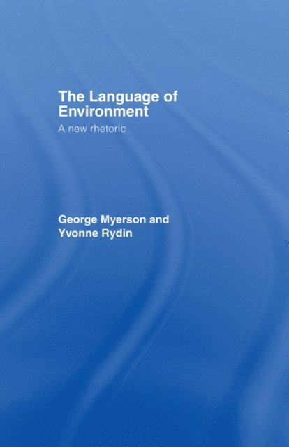 Yvonne Rydin, George Myerson - Language Of Environment, E-bok