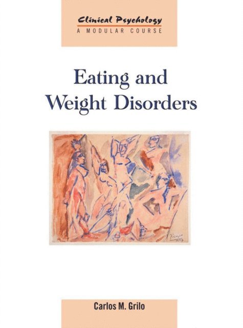 Carlos M. Grilo - Eating and Weight Disorders, E-bok