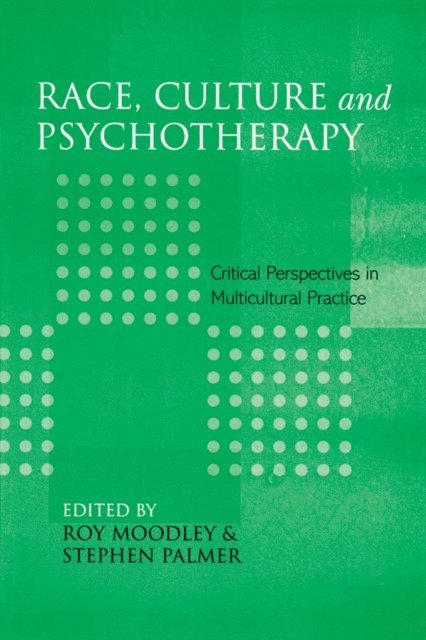 Stephen Palmer, Roy Moodley - Race, Culture and Psychotherapy, E-bok