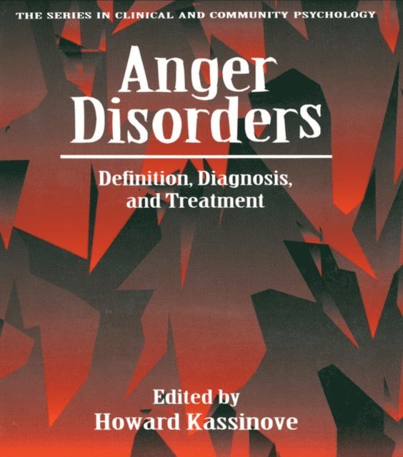 Howard Kassinove - Anger Disorders, E-bok