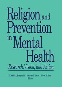 Kenneth Pargament, Kenneth I Maton, Robert E Hess - Religion and Prevention in Mental Health, E-bok