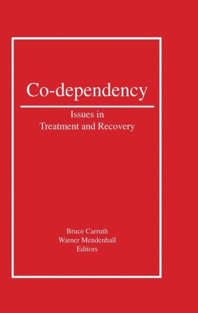 Warner Mendenhall, Bruce Carruth - Co-Dependency, E-bok