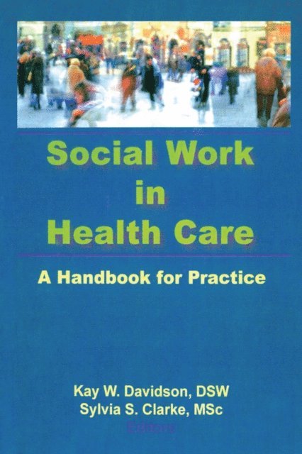 Kay Davidson - Social Work in Health Care, E-bok