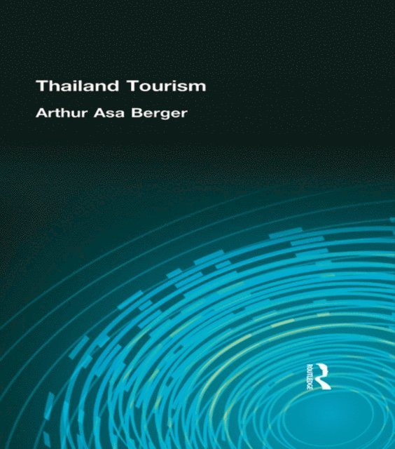 Arthur Asa Berger - Thailand Tourism, E-bok