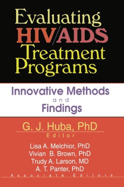 Pauline Fitzpatrick, Trudy A Larson, A.T. Panter, Vivian Brown, Lisa A Melchior, George J Huba - Evaluating HIV/AIDS Treatment Programs, E-bok