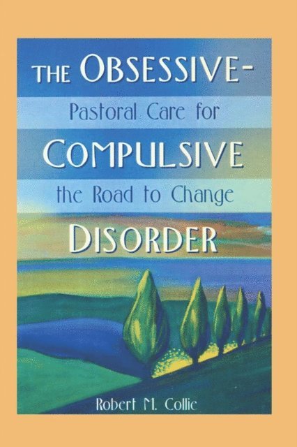 Harold G Koenig, Robert Collie - Obsessive-Compulsive Disorder, E-bok