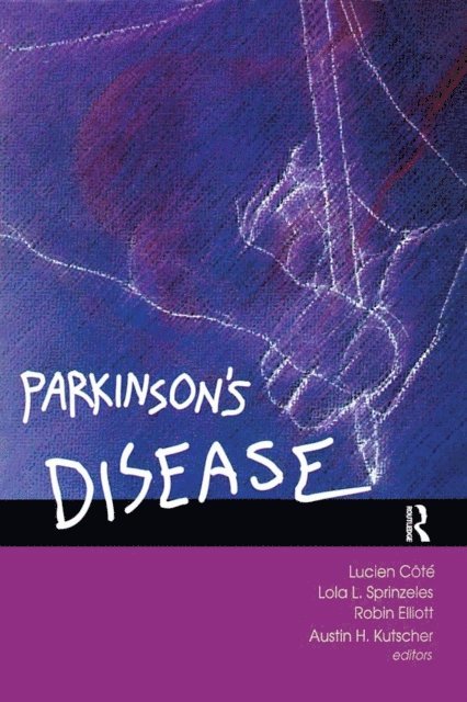 Austin H. Kutscher, Robin Elliott, Lola L. Sprinzeles, Lucien Cote - Parkinson's Disease and Quality of Life, E-bok