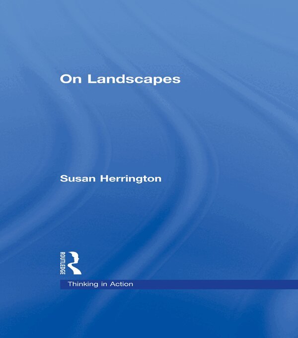 Susan Herrington - On Landscapes, E-bok