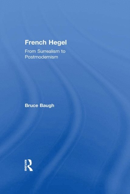 Bruce Baugh - French Hegel, E-bok. Tillgänglighet: Lägg i varukorg