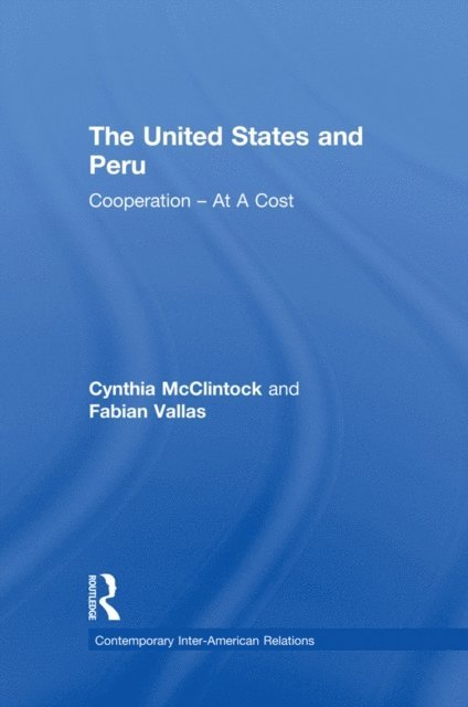 Fabian Vallas, Cynthia McClintock - United States and Peru, E-bok
