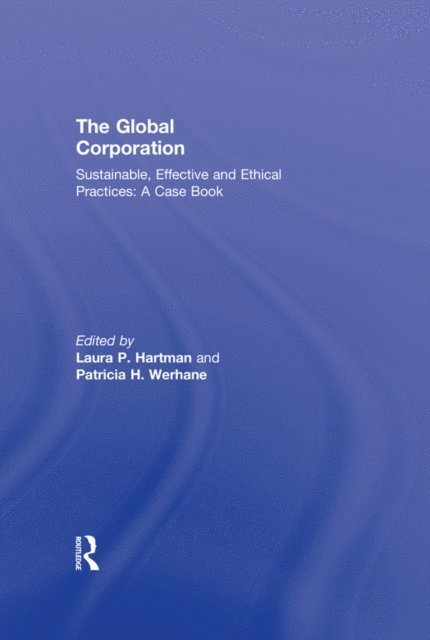 Patricia H. Werhane, Laura P. Hartman - Global Corporation, E-bok