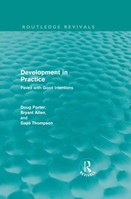 Gaye Thompson, Bryant Allen, Doug Porter - Development in Practice (Routledge Revivals), E-bok