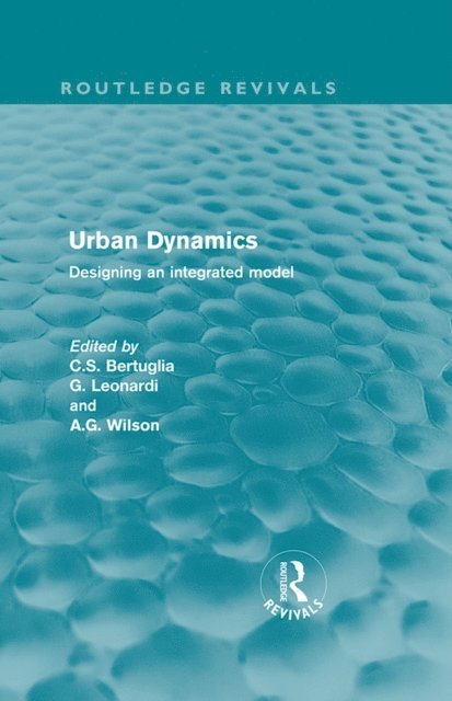 C.S. Bertuglia - Urban Dynamics (Routledge Revivals), E-bok. Tillgänglighet: Lägg i varukorg