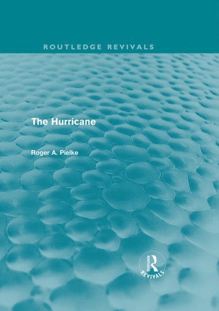 Roger A Pielke - Hurricane (Routledge Revivals), E-bok
