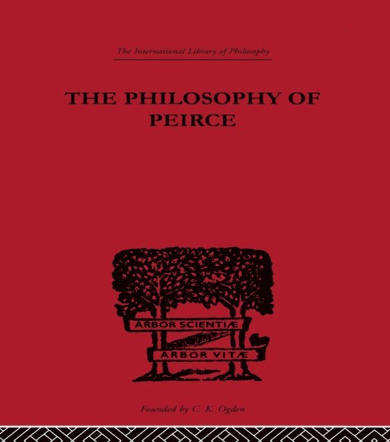 Justus Buchler - Philosophy of Peirce, E-bok