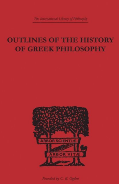 Eduard Zeller - Outlines of the History of Greek Philosophy, E-bok
