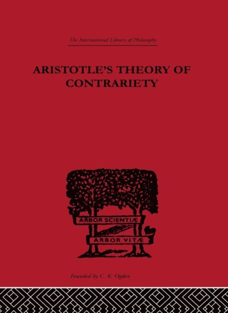 J.P. Anton - Aristotle's Theory of Contrariety, E-bok