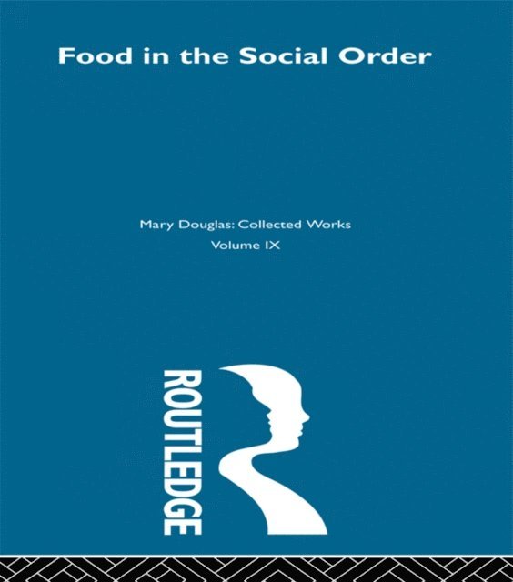 Mary Douglas - Food in the Social Order, E-bok