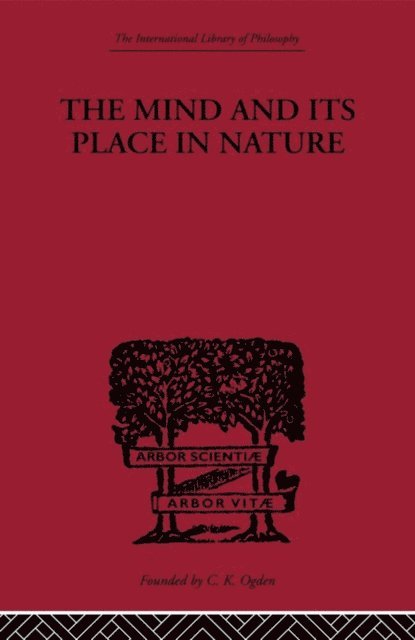 C.D. Broad - Mind and its Place in Nature, E-bok