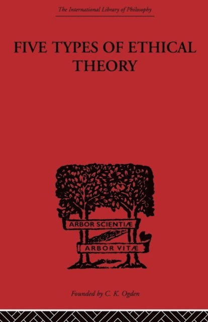 C.D. Broad - Five Types of Ethical Theory, E-bok