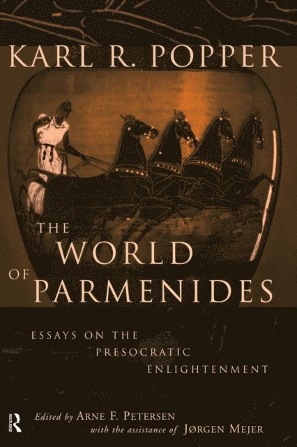 Karl Popper, Arne Petersen, Jorgen Mejer - World of Parmenides, E-bok