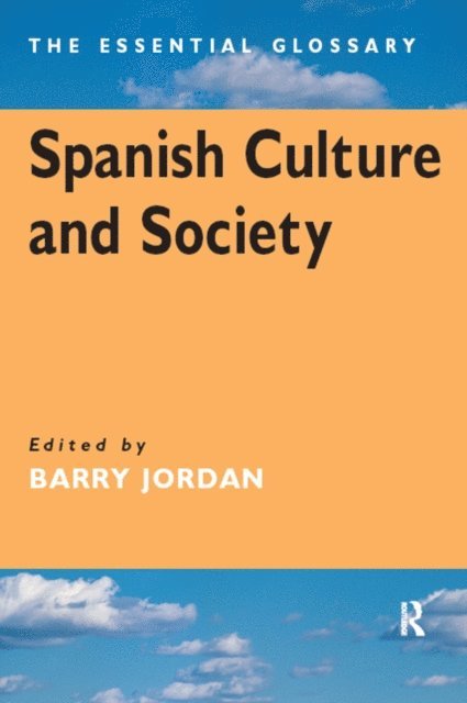 Barry Jordan - Spanish Culture and Society, E-bok