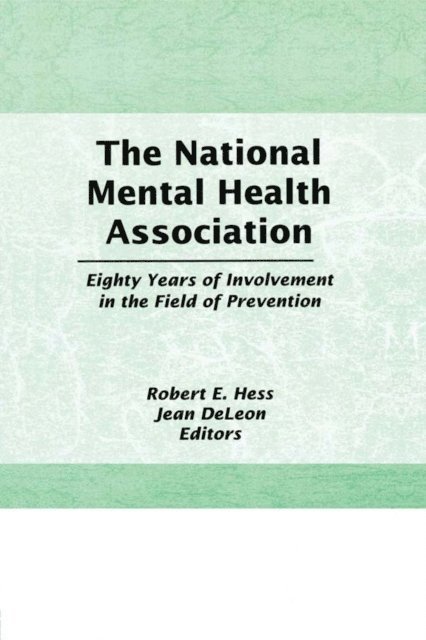 Robert E Hess - National Mental Health Association, E-bok