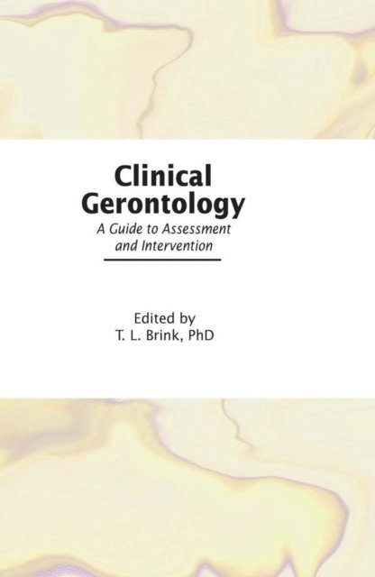 T.L. Brink - Clinical Gerontology, E-bok