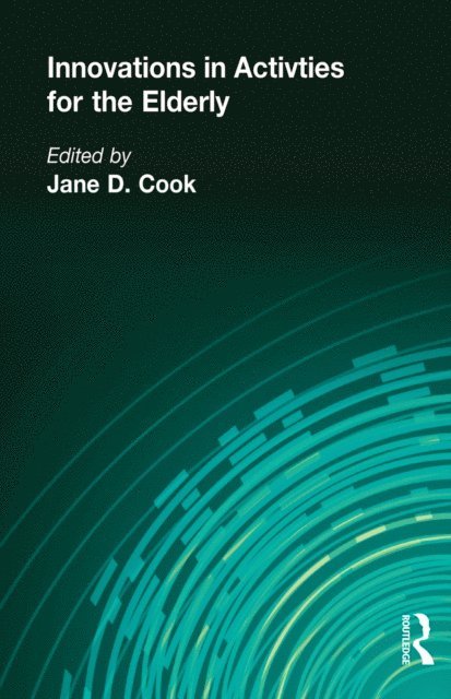 David Cook - Innovations in Activities for the Elderly, E-bok
